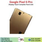 Google Pixel 6 Pro LCD unit panel price in Pakistan