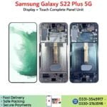 Samsung Galaxy S22 Plus LCD Panel Unit Price In Pakistan.