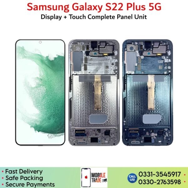 Samsung Galaxy S22 Plus LCD Panel Unit Price In Pakistan.