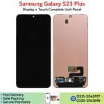 Samsung Galaxy S23 Plus LCD Panel Unit Price In Pakistan.