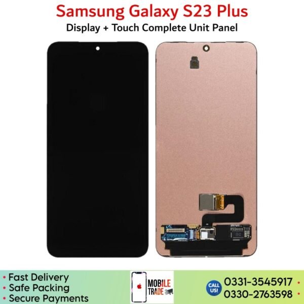 Samsung Galaxy S23 Plus LCD Panel Unit Price In Pakistan.
