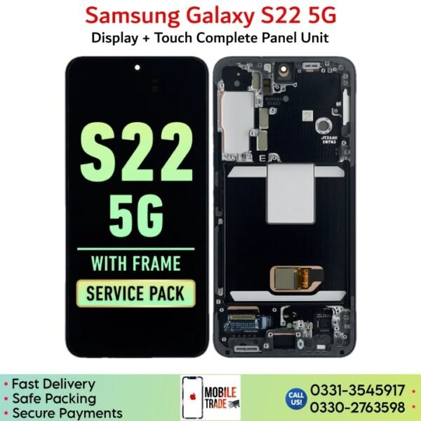 Samsung Galaxy S22 LCD Panel Unit Price In Pakistan.