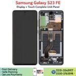 Samsung Galaxy S23 FE LCD Panel Unit Price In Pakistan.