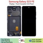 Samsung Galaxy S23 FE LCD Panel Unit Price.