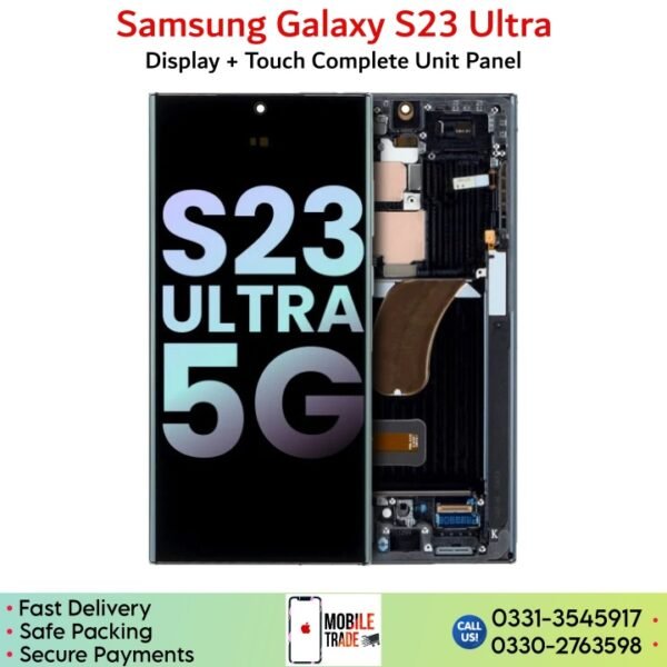 Samsung Galaxy S23 Ultra LCD Panel Unit Price In Pakistan.