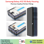 Samsung galaxy A52 full body frame housing Price in Pakistan!