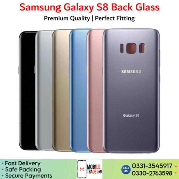 Samsung Galaxy S8 Back Glass Price In Pakistan.