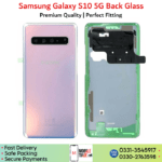 Samsung Galaxy S10 5G Back Glass Price In Pakistan.