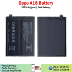 Oppo A18 Original Battery Price In Pakistan.