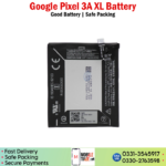 Google Pixel 3A XL Battery price in Pakistan