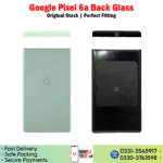 Google Pixel 6a Back Glass Price In Pakistan