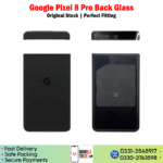 Google Pixel 8 Pro Back Glass Price In Pakistan