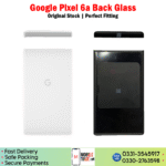 Google Pixel 6a Back Glass Price In Pakistan