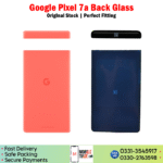 Google Pixel 7a Back Glass Price In Pakistan