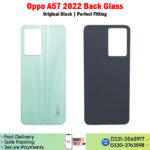 Oppo A57 2022 Back Glass Price In Pakistan
