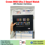 Crown M60 Ultra 2 Smart Watch Price In Pakistan
