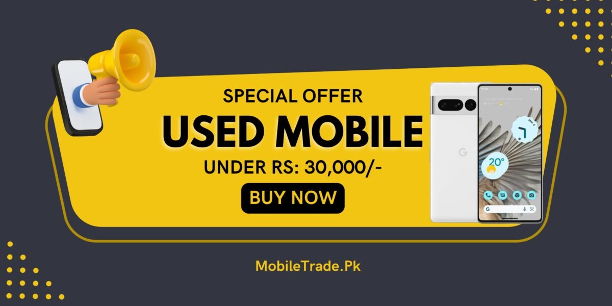 Top 5 Used Mobile Phones In Pakistan 2025