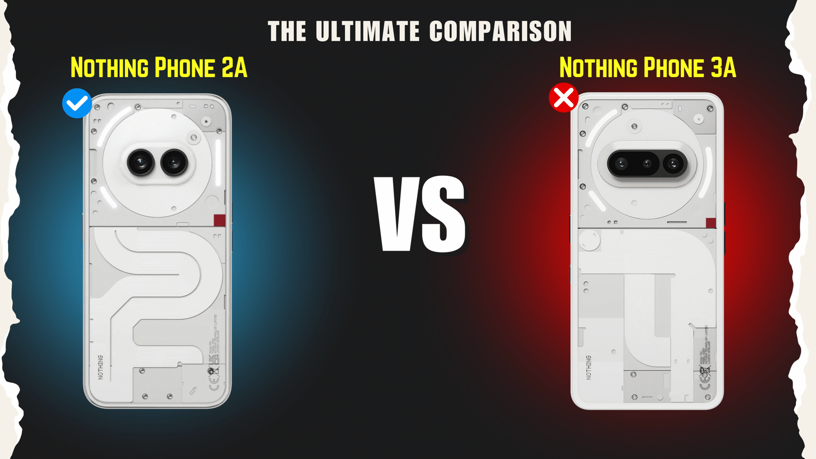 Nothing Phone 3a VS Nothing Phone 2a