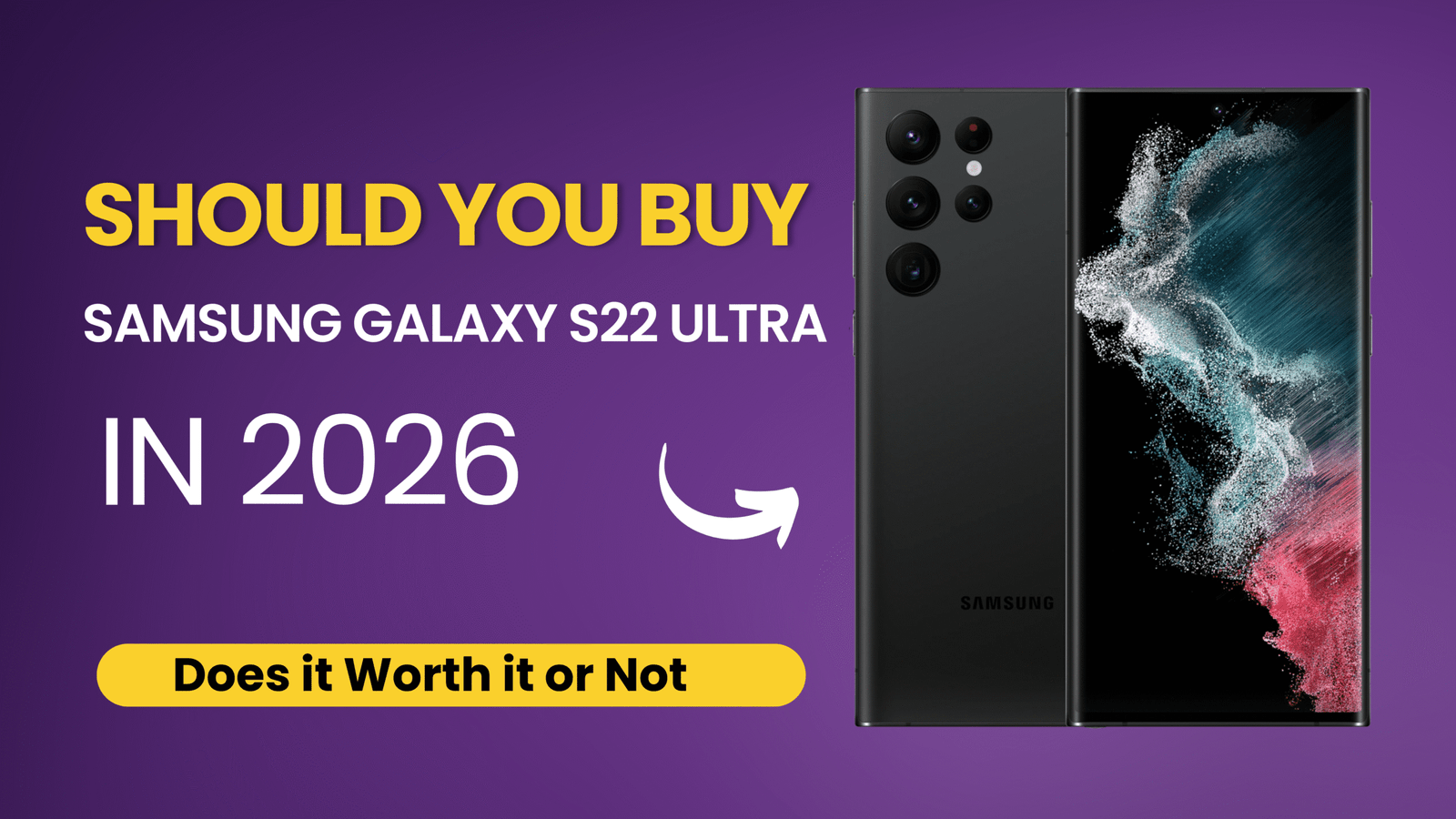 Samsung Galaxy S22 Ultra In 2026