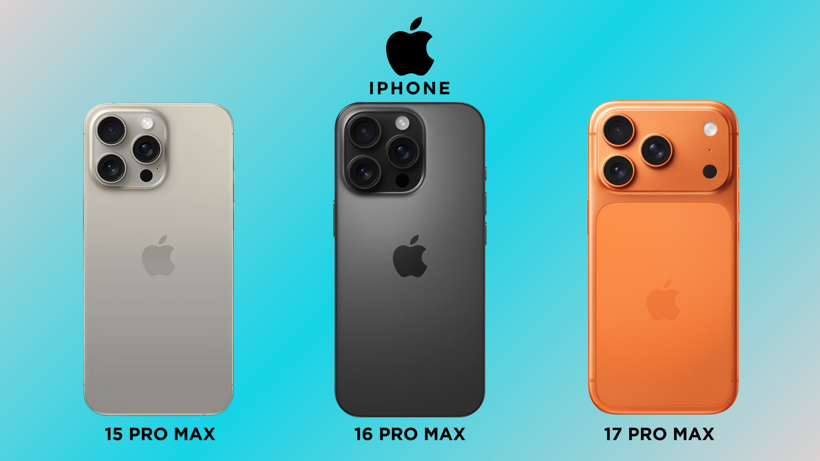 iPhone 15, 16, 17, Pro Max Which One Is Better