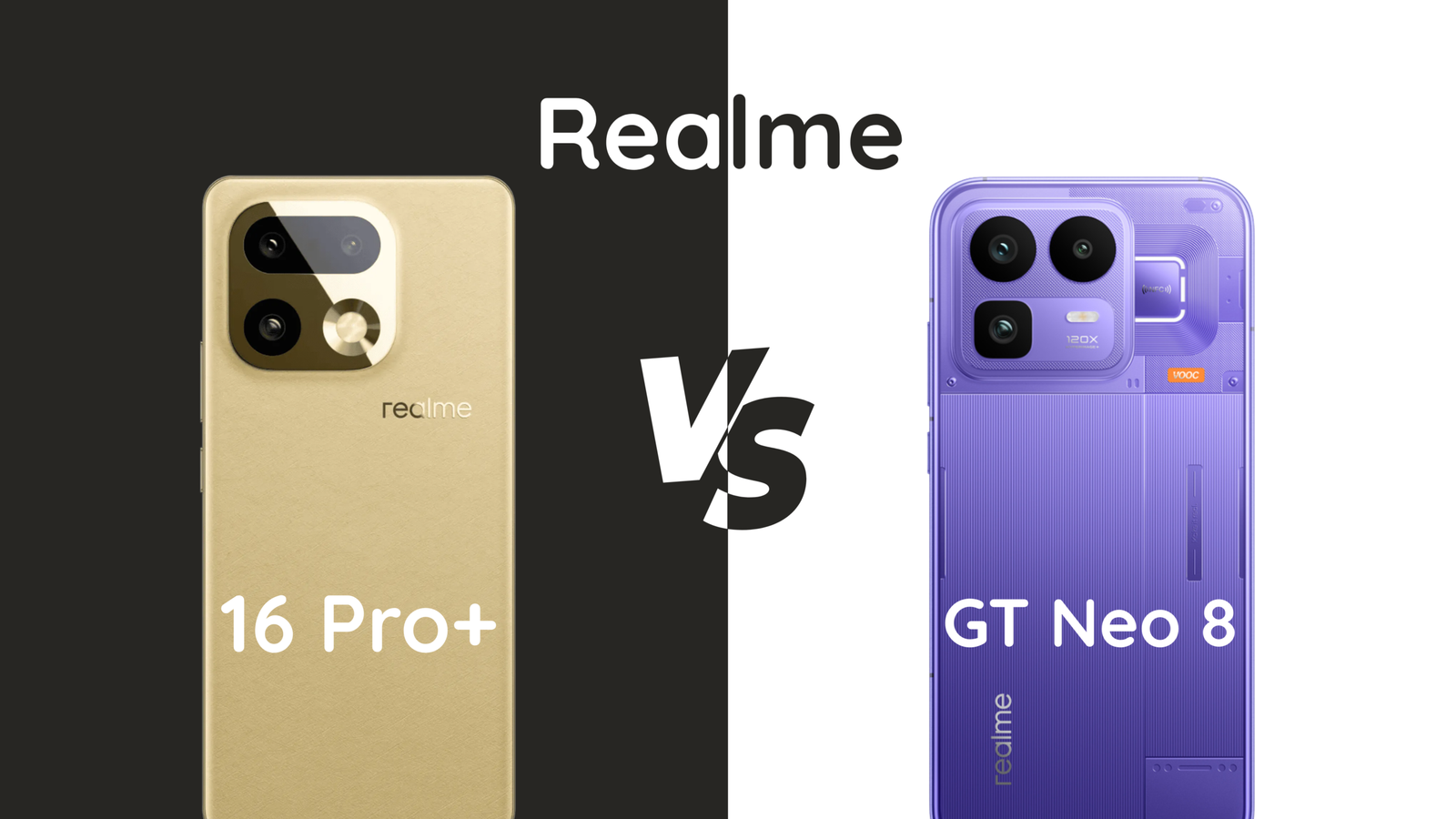 Realme 16 Pro+ VS Realme GT Neo 8
